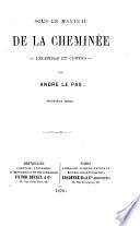 Sous le manteau de la cheminée