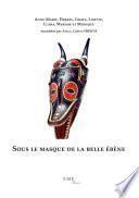 Sous le masque de la belle ébène