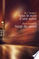 Sous le nom d'une autre - Surgi du passé (Harlequin Black Rose)