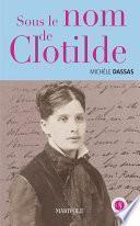 Sous le nom de Clotilde