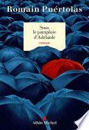 Sous le parapluie d'Adelaïde