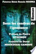 Sous les Cendres de L'ignorance