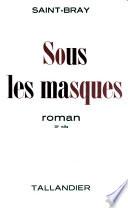 Sous les masques