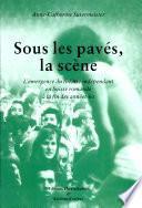 Sous les pavés, la scène