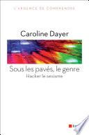 Sous les pavés, le genre