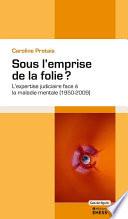 Sous l’emprise de la folie ?