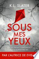 Sous mes yeux