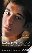 Sous ton regard - Edition actualisée