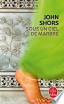 Sous un ciel de marbre