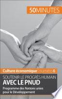 Soutenir le progrès humain avec le PNUD