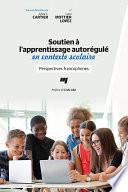 Soutien à l'apprentissage autorégulé en contexte scolaire