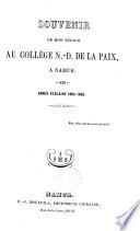 Souvenir de mon séjour au Collège N.-D. de la Paix à Namur