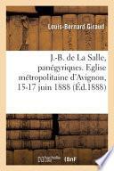Souvenir du triduum en l'honneur du bienheureux J.-B. de La Salle, panégyriques