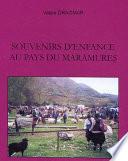 Souvenirs d'enfance au pays du Marmures