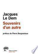 Souvenirs d'un autre. préface de Pierre Bergounioux