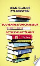Souvenirs d'un chasseur de trésors littéraires