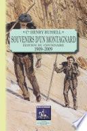 Souvenirs d'un montagnard (édition du centenaire : 1909-2009)