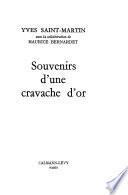 Souvenirs d'une cravache d'or