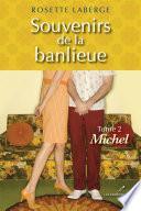 Souvenirs de la banlieue 2 : Michel