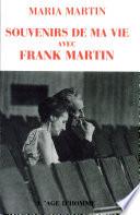 Souvenirs de ma vie avec Frank Martin