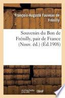 Souvenirs Du Bon de Frenilly, Pair de France 1768-1828