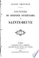 Souvenirs du dernier secrétaire de Sainte-Beuve