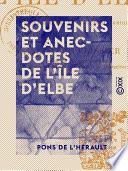 Souvenirs et Anecdotes de l'île d'Elbe
