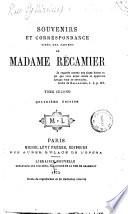 Souvenirs et correspondance tires des papiers de Madame Recamier