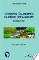 Souveraineté alimentaire en Afrique subsaharienne