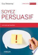 Soyez persuasif