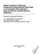 Spatial Variation in Hydraulic Conductivity Determined by Slug Tests in the Canadian River Alluvium Near the Norman Landfill, Norman, Oklahoma