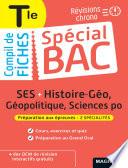 Spécial Bac Compil de Fiches SES-Histoire-Géo-Géopolitique-Sciences Po Tle Bac 2022