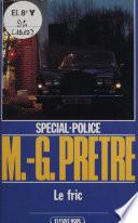 Spécial-police : Le Fric