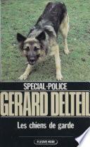Spécial-police : Les Chiens de garde
