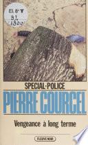 Spécial-police : Vengeance à long terme