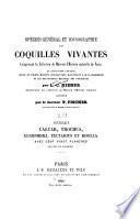 Spécies général et iconographie des coquilles vivantes, comprenant la collection du Muséum d'histoire naturelle de Paris, la collection Lamarck, celle du prince Masséna, (appartenant maintenant à m. le baron Benjamin Delessert), et les découvertes récentes des voyageurs: Genres Calcar, Trochus, Xenophora, Tectarius et Riscella