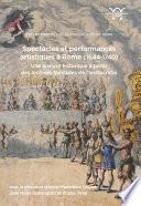 Spectacles et performances artistiques à Rome (1644-1740)