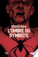 Spider-Man - L'ombre du symbiote