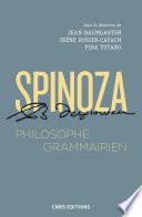 Spinoza, philosophe grammairien