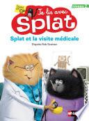 Splat et la visite médicale - Je lis avec Splat - CP Niveau 2 - Dès 6 ans