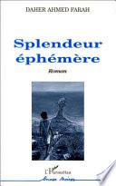 Splendeur éphémère