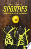 Sportifs, votre alimentation sur-mesure