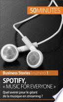 Spotify : Music for everyone