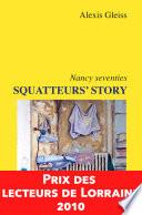 Squatteurs' Story, Nancy seventies