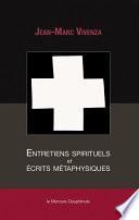 ﻿﻿Entretiens spirituels et écrits métaphysiques