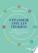 S’épanouir avec les chakras