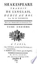 “Shakespeare” traduit de l'anglois, dedie au roi