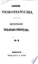 Słownik polsko-francuzki. Dictionnaire polonais-français