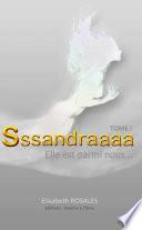 Ssssandraaaa... Elle est parmi nous Tome 1