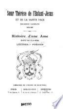 Sœur Thérèse de l'Enfant-Jésus et de la Sainte Face ... 1873-1897